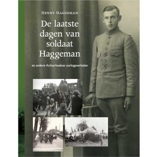 De laatste dagen van soldaat Haggeman